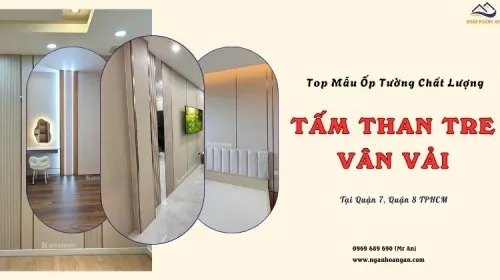 Top Mẫu Ốp Tường Than Tre Vân Vải Chất Lượng Tại Quận 7, Quận 8 TPHCM