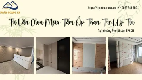 Tư Vấn Chọn Mua Tấm Ốp Than Tre Uy Tín Tại Phường Phú Nhuận TPHCM