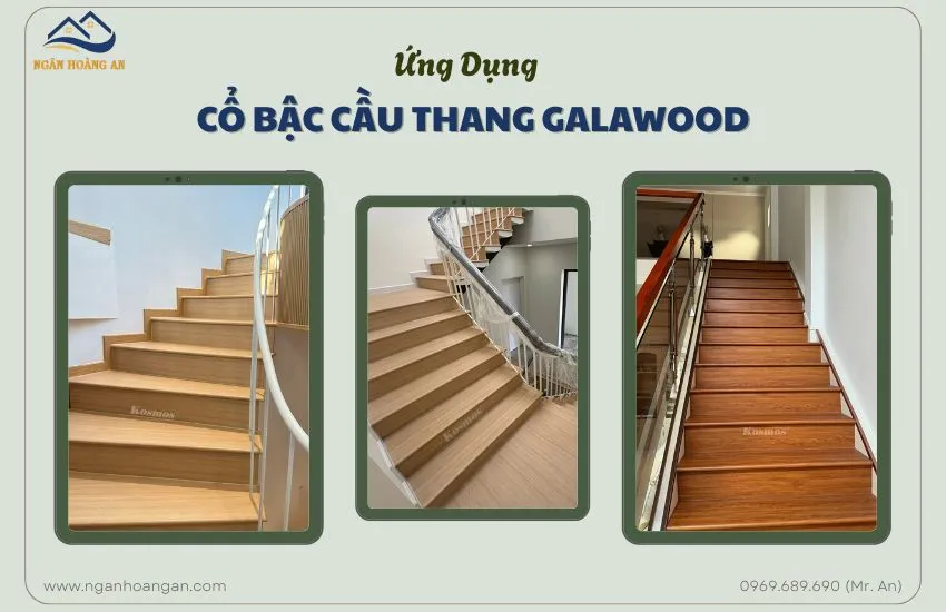 Ứng Dụng Của Cổ Bậc Cầu Thang Galawood