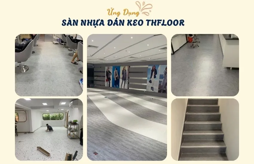 Ứng Dụng Lát Sàn Nhựa Dán Keo THFloor Ứng Dụng Lát Sàn Nhựa Dán Keo THFloor