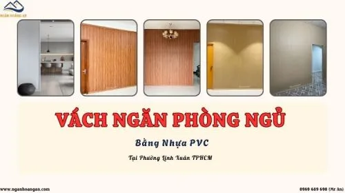 Vách Ngăn Phòng Ngủ Bằng Nhựa PVC Tại Phường Linh Xuân TPHCM