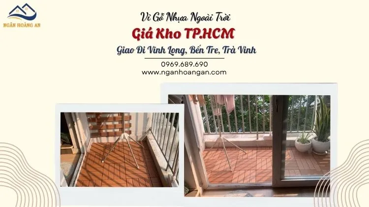 Vỉ Gỗ Nhựa Ngoài Trời Giá Kho TP.HCM Giao Vĩnh Long, Bến Tre, Trà Vinh