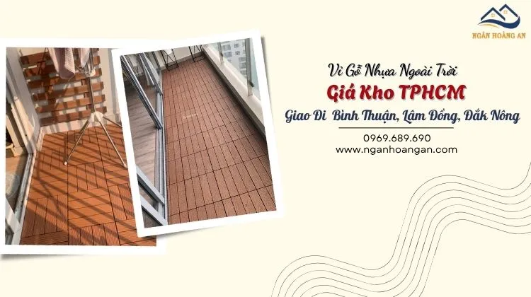 Vỉ Gỗ Nhựa Ngoài Trời Giá Kho Giao Đi Bình Thuận, Lâm Đồng, Đắk Nông