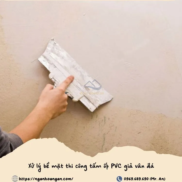 Xử Lý Bề Mặt Thi Công Tấm Ốp PVC Giả Đá Galawood