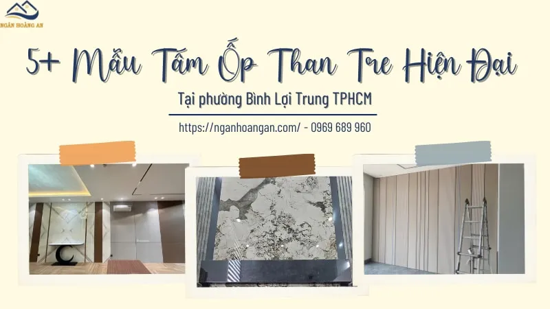 5+ Mẫu Tấm Ốp Than Tre Hiện Đại Tại Phường Bình Lợi Trung TPHCM