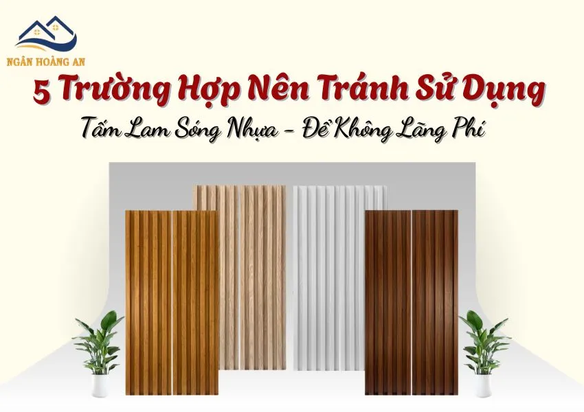 5 Trường Hợp Nên Tránh Sử Dụng Tấm Lam Sóng Nhựa - Để Không Lãng Phí