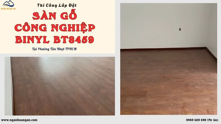 Lắp Đặt Sàn Gỗ Công Nghiệp Binyl BT8459 Tại Phường Tân Nhựt TPHCM