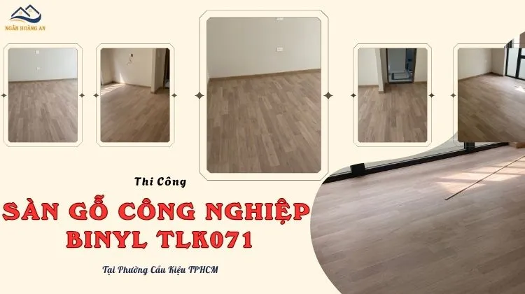 Thi Công Sàn Gỗ Công Nghiệp Binyl TLK071 Tại Phường Cầu Kiệu TPHCM