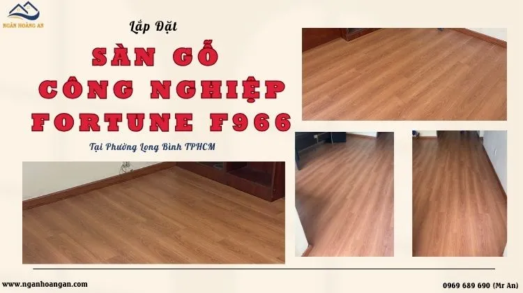 Lắp Đặt Sàn Gỗ Công Nghiệp Fortune F966 Tại Phường Long Bình TPHCM