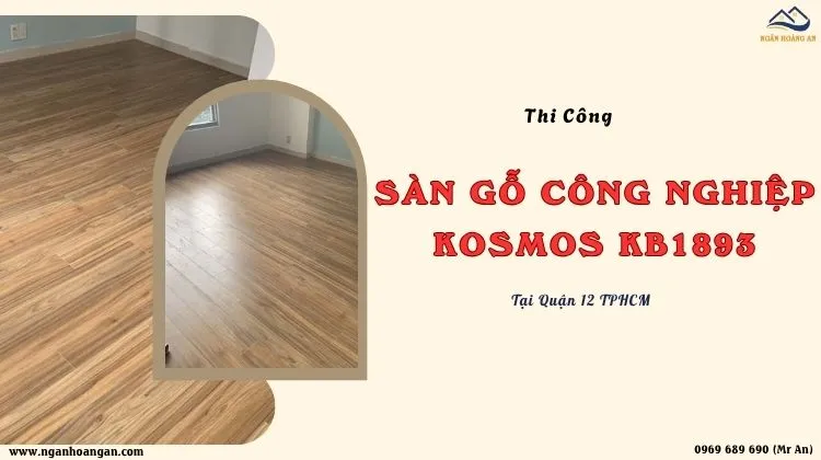 Thi Công Sàn Gỗ Công Nghiệp Kosmos KB1893 