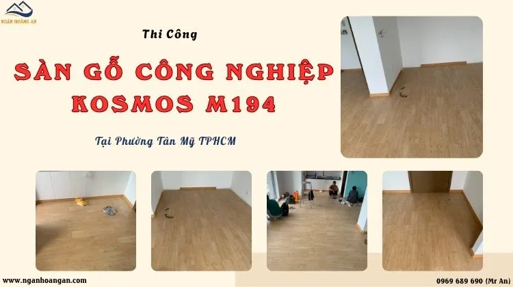 Thi Công Sàn Gỗ Công Nghiệp Kosmos M194 Tại Phường Tân Mỹ TPHCM