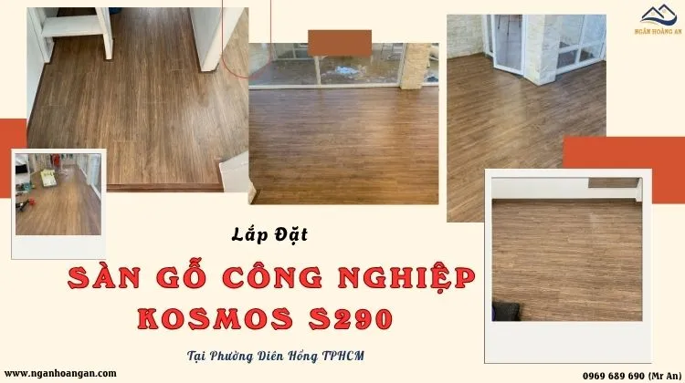 Lắp Đặt Sàn Gỗ Công Nghiệp Kosmos S290 Tại Phường Diên Hồng TPHCM