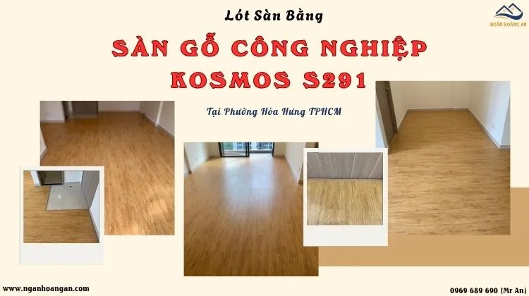 Thi Công Sàn Gỗ Công Nghiệp Kosmos S291 Tại Phường Hòa Hưng TPHCM