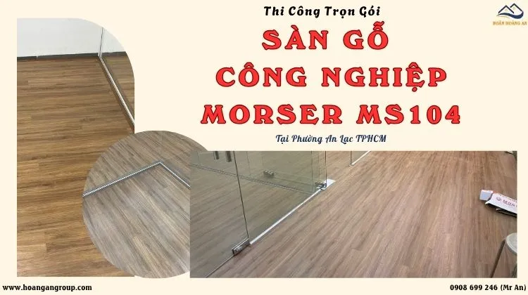 Thi Công Sàn Gỗ Công Nghiệp Morser MS104 