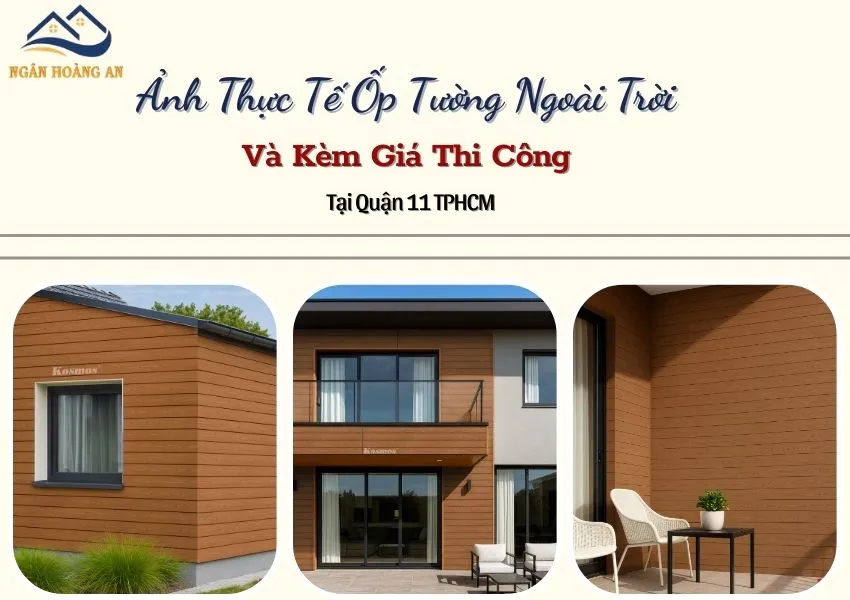 Ảnh Thực Tế Ốp Tường Ngoài Trời Và Kèm Giá Thi Công Tại Quận 11 TPHCM Ảnh Thực Tế Ốp Tường Ngoài Trời Và Kèm Giá Thi Công Tại Quận 11 TPHCM