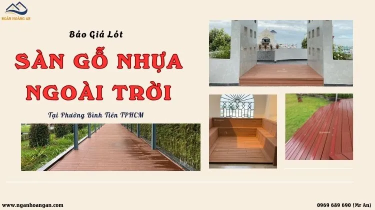 Bảng Giá Lót Sàn Gỗ Nhựa Ngoài Trời Uy Tín Tại Phường Bình Tiên TPHCM