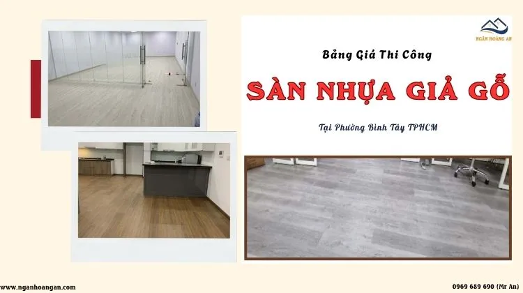 Bảng Giá Thi Công Lắp Đặt Sàn Nhựa Chuẩn Nhất Phường Bình Tây TPHCM