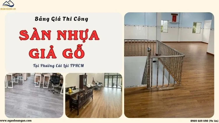 Bảng Giá Thi Công Lắp Đặt Sàn Nhựa Giả Gỗ Tại Phường Cát Lái TPHCM