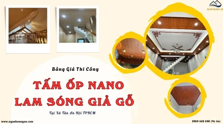 Bảng Giá Thi Công Nano, Lam Sóng Giả Gỗ Giá Tốt Xã Tân An Hội TPHCM