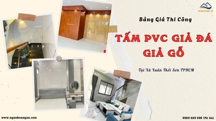 Bảng Giá Thi Công Nhựa PVC Giả Đá, Giả Gỗ Tại Xã Xuân Thới Sơn TPHCM
