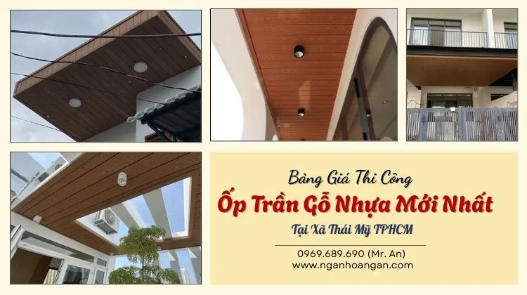 Bảng Giá Thi Công Ốp Trần Gỗ Nhựa Mới Nhất Tại Xã Thái Mỹ TPHCM