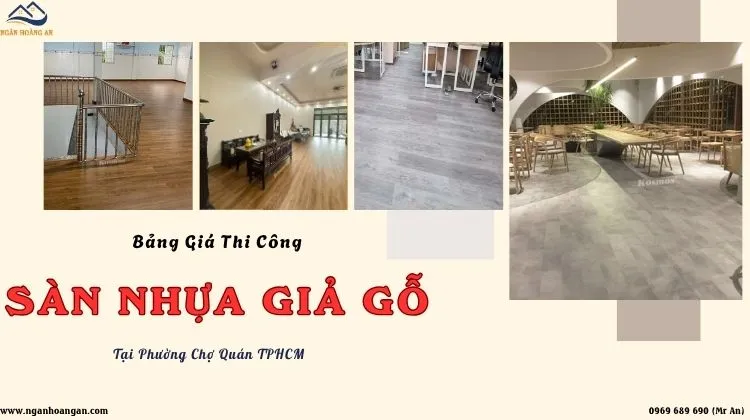 Bảng Giá Thi Công Sàn Nhựa Giả Gỗ Mới Nhất Tại Phường Chợ Quán TPHCM