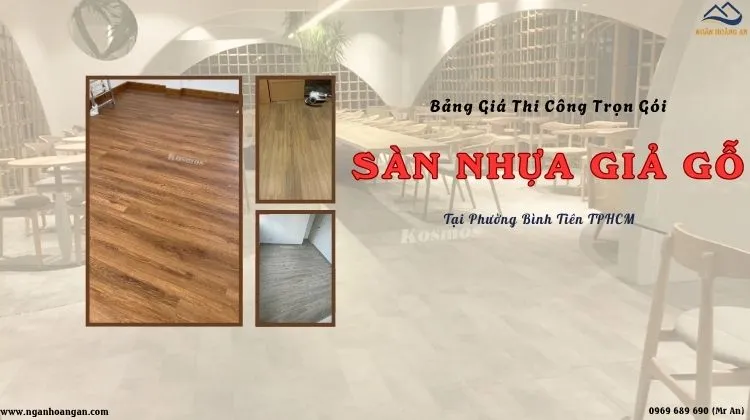 Bảng Giá Thi Công Trọn Gói Sàn Nhựa Giả Gỗ Tại Phường Bình Tiên TPHCM