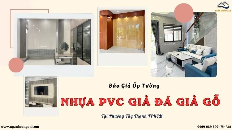 Báo Giá Ốp Tường Nhựa PVC Giả Đá, Giả Gỗ Giá Rẻ Phường Tây Thạnh TPHCM
