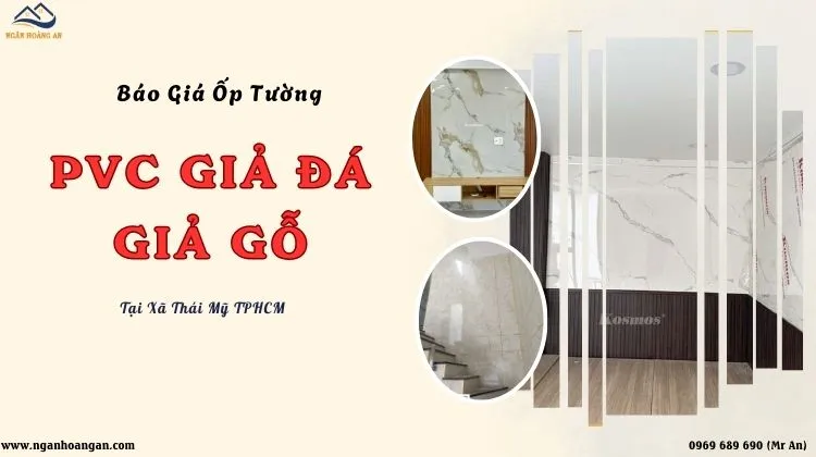 Báo Giá Ốp Tường Nhựa PVC Giả Đá, Giả Gỗ Tại Xã Thái Mỹ TPHCM