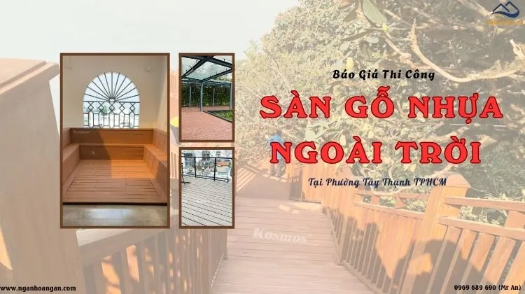 Báo Giá Thi Công Sàn Gỗ Nhựa Ngoài Trời Tại Phường Tây Thạnh TPHCM