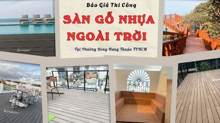 Báo Giá Thi Công Sàn Gỗ Nhựa Ngoài Trời Phường Đông Hưng Thuận TPHCM