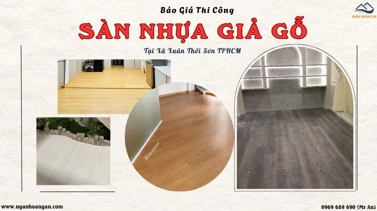 Báo Giá Thi Công Sàn Nhựa Giả Gỗ Uy Tín Tại Xã Xuân Thới Sơn TPHCM