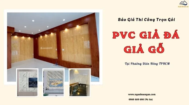 Báo Giá Thi Công Trọn Gói PVC Giả Đá, Giả Gỗ Phường Diên Hồng TPHCM