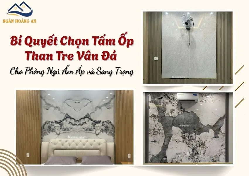 Bí Quyết Chọn Tấm Ốp Than Tre Vân Đá Cho Phòng Ngủ Ấm Áp và Sang Trọng