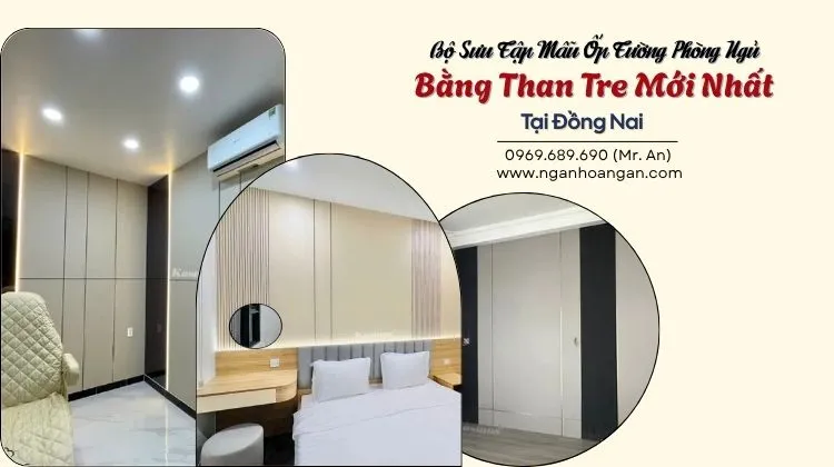 Bộ Sưu Tập Ốp Tường Phòng Ngủ Bằng Tấm Than Tre Mới Nhất Tại Đồng Nai