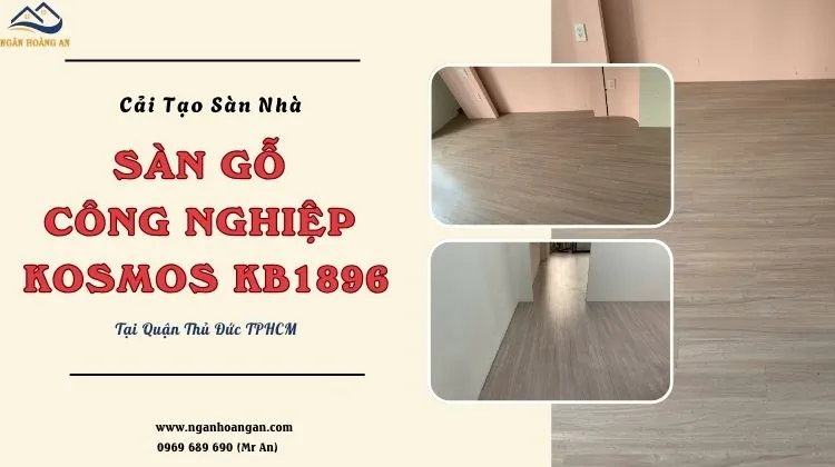 Cải Tạo Sàn Nhà Bằng Sàn Gỗ Công Nghiệp Kosmos KB1896 Thủ Đức TPHCM Cải Tạo Sàn Nhà Bằng Sàn Gỗ Công Nghiệp Kosmos KB1896 Thủ Đức TPHCM