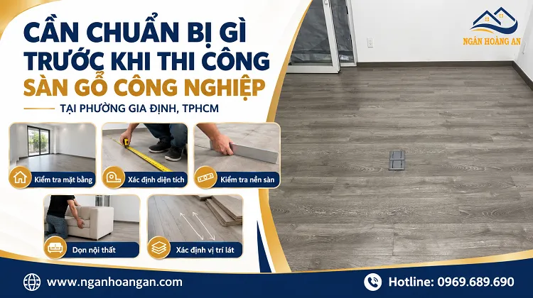 Cần Chuẩn Bị Gì Trước Khi Thi Công Sàn Gỗ Kosmos S294 