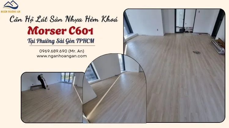 Căn Hộ Lát Sàn Nhựa Hèm Khoá Morser C601 Tại Phường Sài Gòn