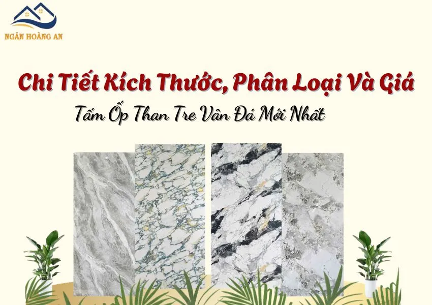 Chi Tiết Kích Thước, Phân Loại Và Giá Tấm Ốp Than Tre Vân Đá Mới Nhất