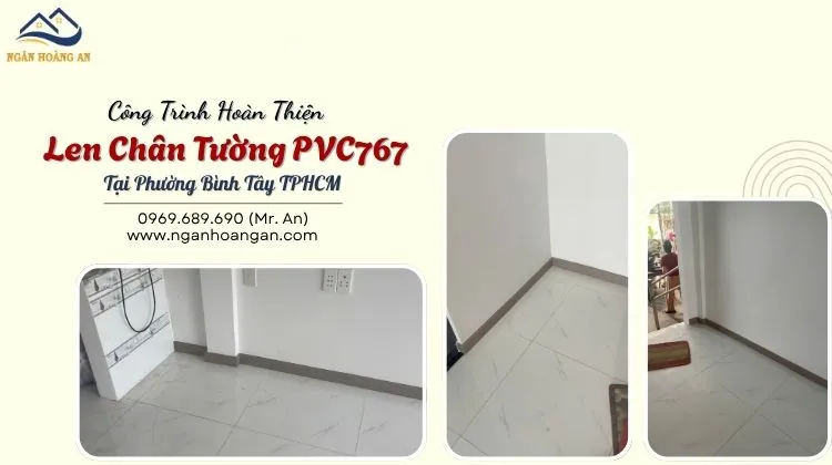 Công Trình Hoàn Thiện Len Chân Tường PVC767 Tại Phường Bình Tây TPHCM Công Trình Hoàn Thiện Len Chân Tường PVC767 Tại Phường Bình Tây TPHCM
