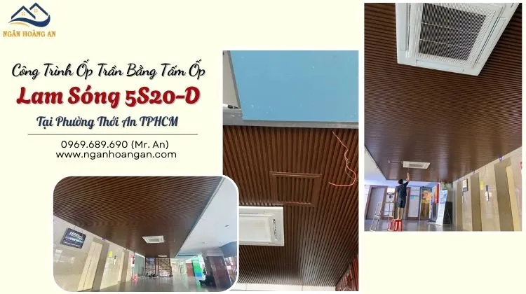 Công Trình Ốp Trần Tấm Ốp Lam Sóng 5S20-D Tại Phường Thới An TPHCM