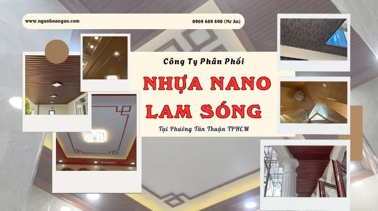 Công Ty Phân Phối Nhựa Nano Và Lam Sóng Tại Phường Tân Thuận TPHCM