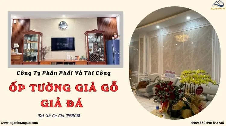 Công Ty Phân Phối Và Thi Công Ốp Tường Giả Gỗ, Giả Đá Xã Củ Chi TPHCM