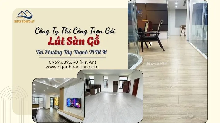 Công Ty Thi Công Trọn Gói  Lát Sàn Gỗ 