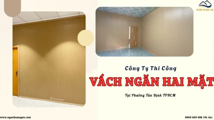 Công Ty Thi Công Vách Ngăn Hai Mặt Tại Phường Tân Định TPHCM Công Ty Thi Công Vách Ngăn Hai Mặt Tại Phường Tân Định TPHCM