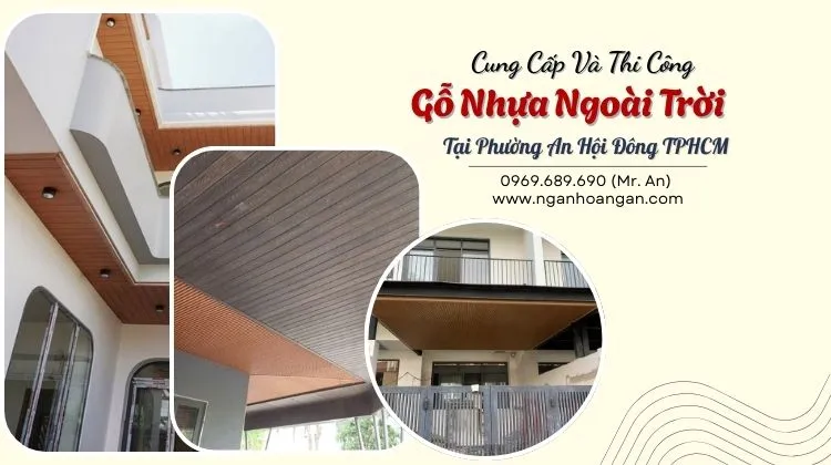 Cung Cấp Và Thi Công Gỗ Nhựa Ngoài Trời Tại Phường An Hội Đông TPHCM