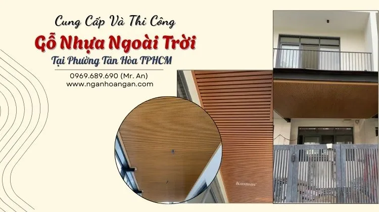 Cung Cấp Và Thi Công Gỗ Nhựa Ngoài Trời Tại Phường Tân Hòa TPHCM