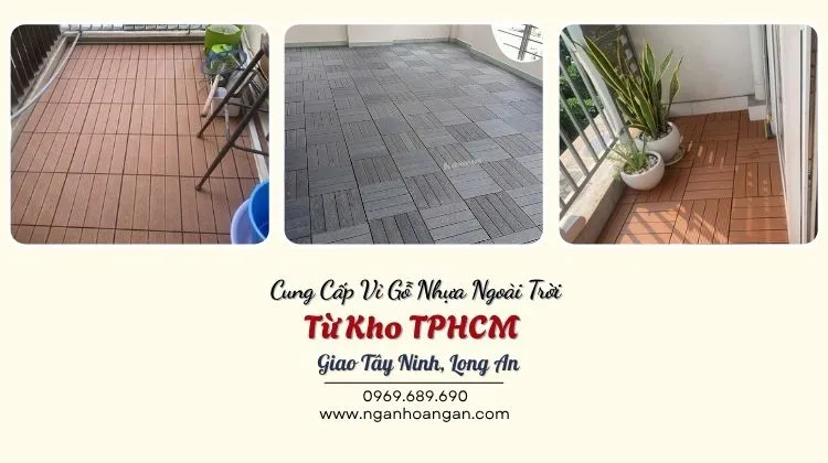 Cung Cấp Vỉ Gỗ Nhựa Ngoài Trời Từ Kho TPHCM Giao Tây Ninh, Long An