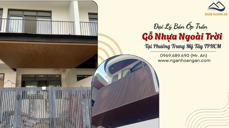 Đại Lý Bán Ốp Trần Gỗ Nhựa Ngoài Trời Tại Phường Trung Mỹ Tây TPHCM