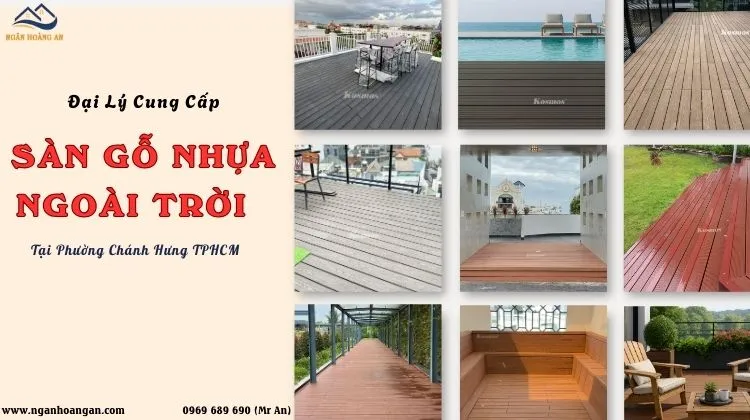Đại Lý Cung Cấp Sàn Gỗ Nhựa Ngoài Trời Tại Phường Chánh Hưng TPHCM